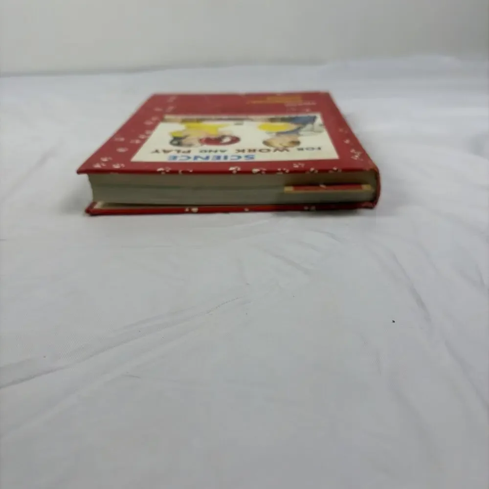 Science for Work and Play Herman and Nina Schneider Hardcover 1954